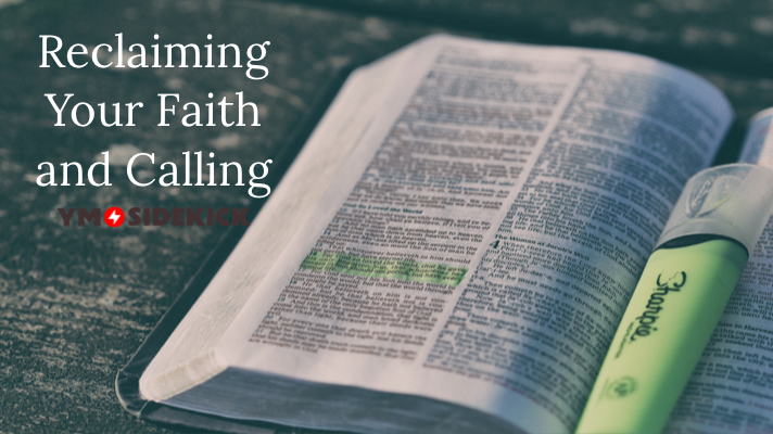 reclaiming your faith and calling