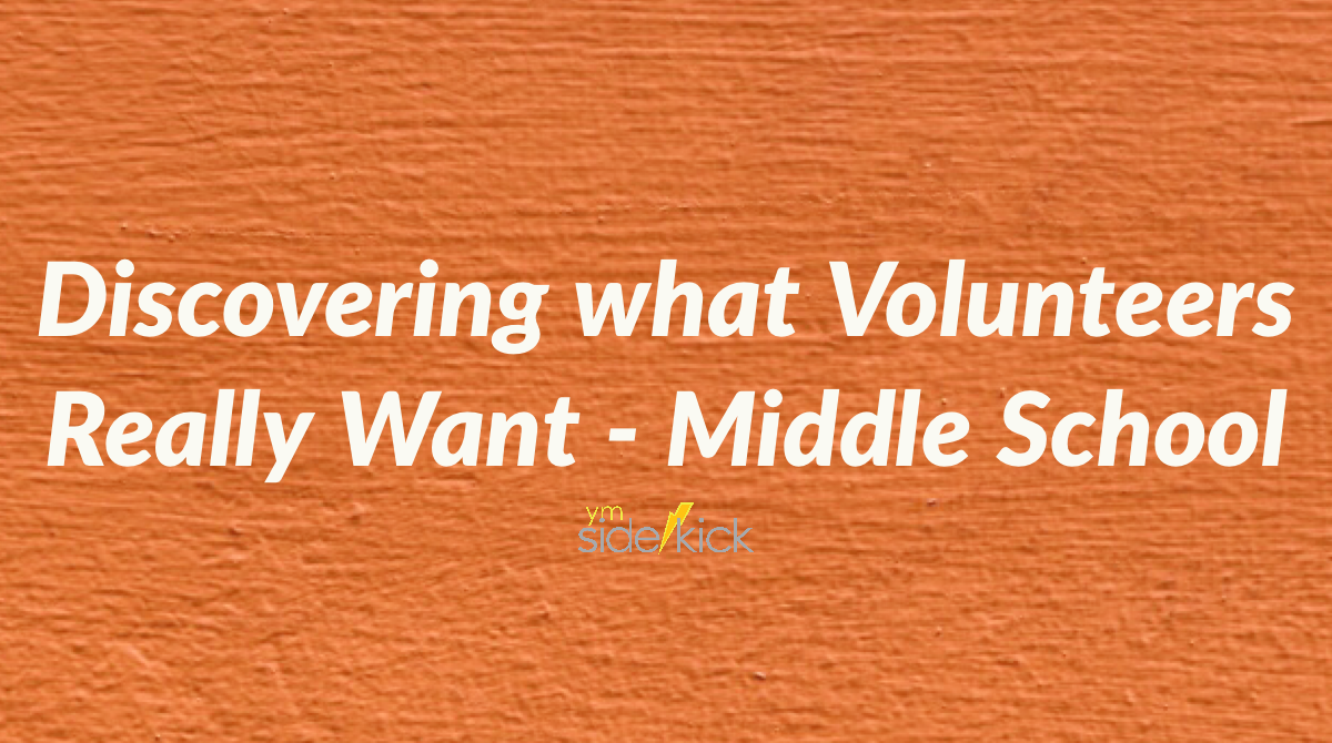 discovering-what-volunteers-really-want-middle-school-notes-ym